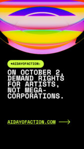 An image sized for sharing on Instagram Stories. It has a black background and says "On October 2, demand rights for artists, not mega-corporations."