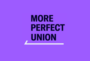 More Perfect Union