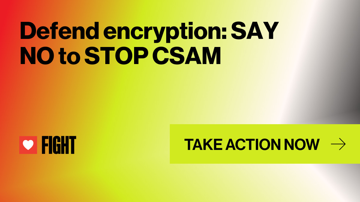 Defend encryption: SAY NO to STOP CSAM