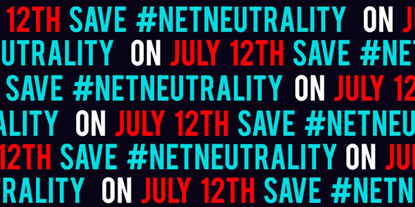 Repeating red, white, and blue text "On July 12th Save #NetNeutrality"